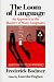 The Loom of Language by Frederick Bodmer ISBN 039330034X
