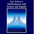 Meditationen und Gebete mit Engeln. Zwei CDs