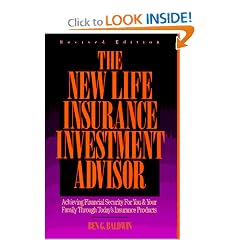 New Life Insurance Investment Advisor: Achieving Financial Security for You and Your Family Through Today's Insurance Product, Revised Edition