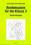 Neue Rechenspiele: Rechenspiele, F&uuml;r die Klasse 3 - J&ouml;rg Krampe, Rolf Mittelmann