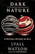 Dark Nature: Natural History of Evil, A