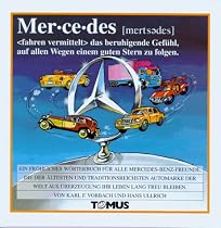 Mercedes. Ein fr&ouml;hliches W&ouml;rterbuch: F&uuml;r alle Mercedes-Benz-Freunde, die der &auml;ltesten und traditionsreichsten Automarke der Welt ihr Leben lang treu bleiben