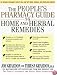 The People's Pharmacy Guide to Home and Herbal Remedies