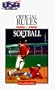 The Official Rules of Softball: USA Softball (Serial)