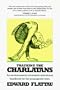 Tracking the Charlatans: An Environmental Columnist's Refutational Handbook for the Propaganda Wars