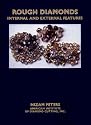 Rough Diamonds, Internal and External Features