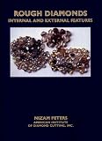 Rough Diamonds, Internal and External Features