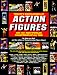 Book Tomart's Encyclopedia of Action Figures: The 1001 Most Popular Collectibles of All Time