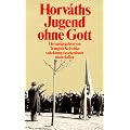 Horvaths 'Jugend ohne Gott'