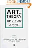Art in Theory 1815-1900: An Anthology of Changing Ideas