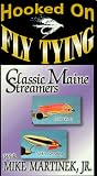 Hooked On Fly Tying, HMM3 Classic Maine Streamers - Mike Martinek [VHS]