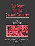 Roulette for the Casual Gambler