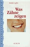 Was Z�hne zeigen.