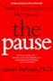 The Pause: Positive Approaches to Menopause; Revised Edition