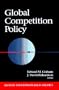 Global Competition Policy