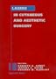 Laser in Cutaneous and Aesthetic Surgery
