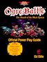 Ogre Battle: The March of the Black Queen Official Power Play Guide (Prima's Secrets of the Games)
