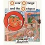 Oscar Orange and the Octopus (Letterland Storybooks)