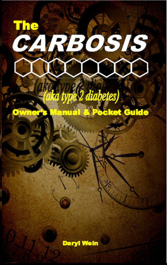 The CARBOSIS (aka type 2 diabetes) Owner's Manual and Pocket Guide ...
