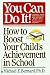 You Can Do It: How to Boost Your Child's Achievement in School