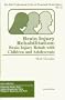 Brain Injury Rehabilitation: Brain Injury Rehab With Children and Adolescents (Professional Series, Vol 12)