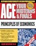 Ace Your Midterms & Finals: Principles of Economics