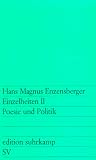 Einzelheiten II: Poesie und Politik: BD 2 (edition suhrkamp) - Hans Magnus Enzensberger