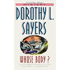 Whose Body? (Lord Peter Wimsey Mysteries)
