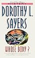 Whose Body? (Lord Peter Wimsey Mysteries)