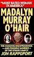 Madalyn Murray O'Hair: Most Hated Woman in America