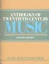 Anthology of Twentieth Century Music (2nd Edition)