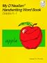 MY D'NEALIAN HANDWRITING WORD BOOK, KINDERGARTEN THROUGH GRADE 1 (GOODYEAR/D'NEALIAN)