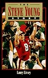 The Steve Young Story