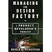 Managing the Design Factory: A Product Developers Tool Kit