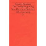 Der Dreißigjährige Krieg 1618 - 1648