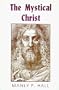 The Mystical Christ