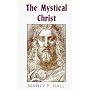The Mystical Christ: Religion As a Personal Spiritual Experience
