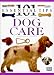 Dog Care (101 Essential Tips)