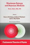 Maximum Entropy and Bayesian Methods Boise, Idaho, USA, 1997 (Fundamental Theories of Physics)