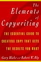Elements of Copywriting: The Essential Guide to Creating Copy That Gets the Res