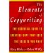 Elements of Copywriting: The Essential Guide to Creating Copy That Gets the Res (Elements of ...)