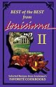 Best of the Best from Louisiana 2: Selected Recipes from Louisiana's Favorite Cookbooks (Best of the Best from Louisiana II)