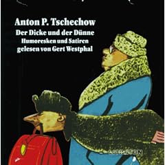 Der Dicke und der D�nne. CD: Der Dicke und der D�nne. Die Nacht der Schrecken. Recherche. Der erste Liebhaber. Das Cham�leon. Der Tod eines Beamten. Humoresken und Erz�hlungen