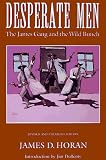 Desperate Men: The James Gang and the Wild Bunch