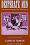 Desperate Men: The James Gang and the Wild Bunch, Revised and Enlarged Edition