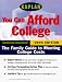 Kaplan You Can Afford College: The Family Guide to Meeting College Costs