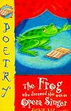 The Frog Who Dreamed She Was an Opera Singer