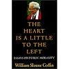 The Heart Is a Little to the Left: Essays on Public Morality