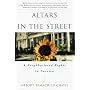 Altars in the Street: A Neighborhood Fights to Survive