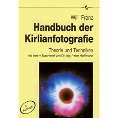 Handbuch der Kirlianfotografie